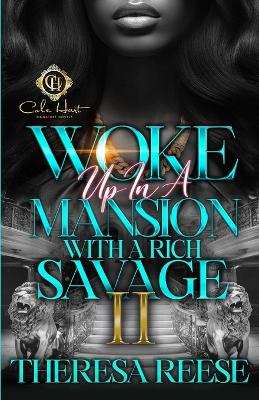 Book cover for Woke Up In A Mansion With A Rich Savage 2