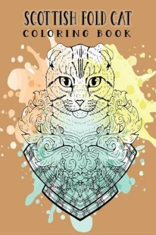 Cover of Scottish Fold Cat Coloring Book -