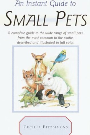 Cover of Instant Guide to Small Pets