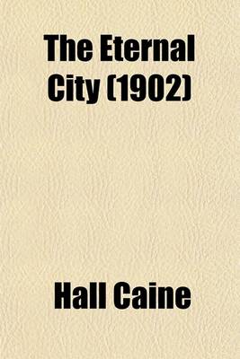 Book cover for The Eternal City (1902)