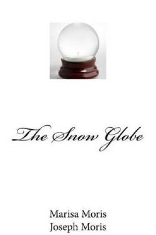 Cover of The Snow Globe