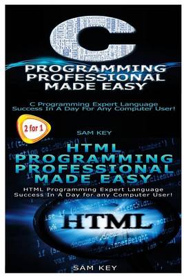 Book cover for C Programming Professional Made Easy & HTML Professional Programming Made Easy