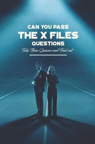 Cover of Can You Pass The X Files Questions