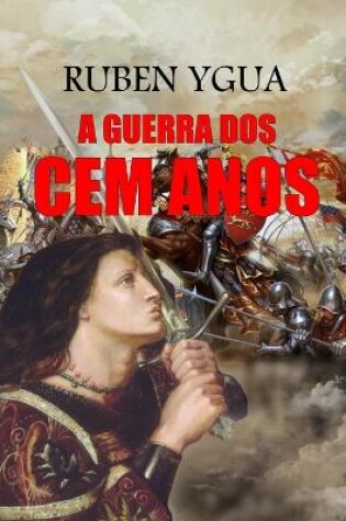 Cover of A Guerra DOS Cem Anos