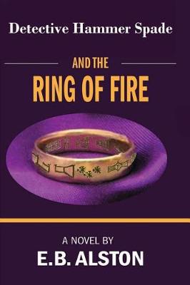 Book cover for Detective Hammer Spade and the Ring of Fire