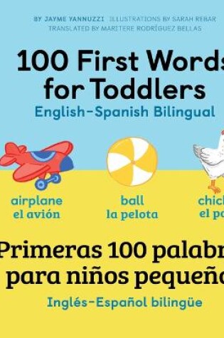 Cover of 100 First Words for Toddlers: English-Spanish Bilingual