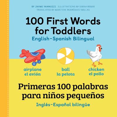 Cover of 100 First Words for Toddlers: English-Spanish Bilingual