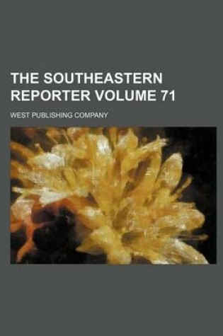 Cover of The Southeastern Reporter Volume 71