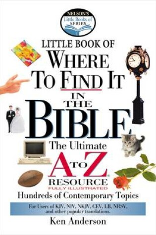 Cover of Nelson's Little Book of Where to Find It in the Bible