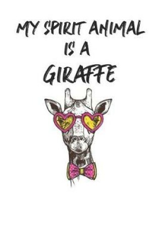 Cover of My Spirit Animal is a Giraffe