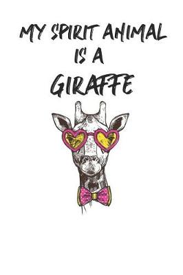 Book cover for My Spirit Animal is a Giraffe