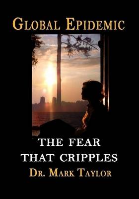 Book cover for Global Epidemic The Fear That Cripples