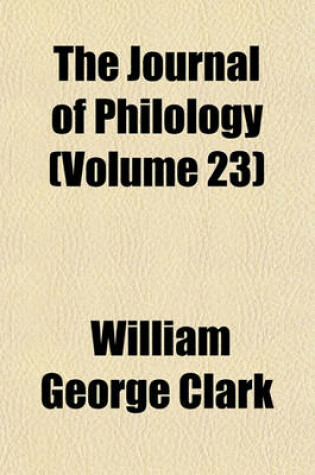 Cover of The Journal of Philology (Volume 23)