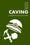 Book cover for Caving Sports Nutrition Journal