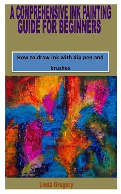 Book cover for A Comprehensive Ink Painting Guide for Beginners