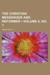 Book cover for The Christian Messenger and Reformer