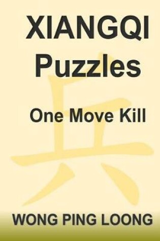 Cover of Xiangqi Puzzles One Move Kill