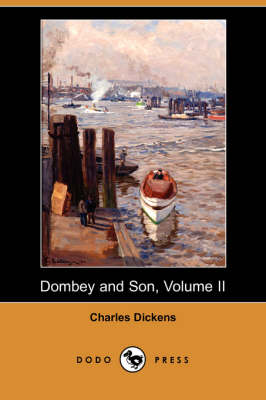 Book cover for Dombey and Son, Volume II (Dodo Press)