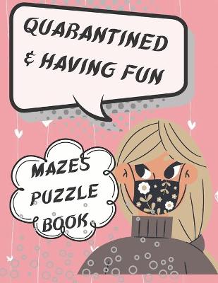 Book cover for Quarantined and having fun