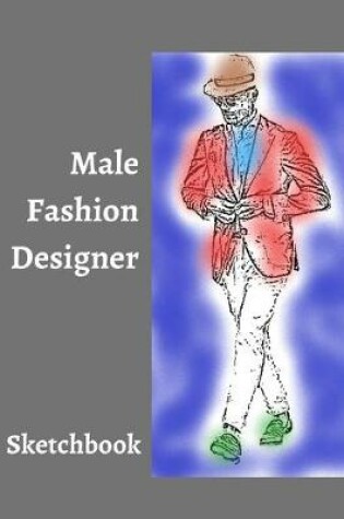 Cover of Male Fashion Designer SketchBook