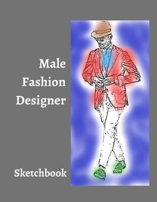 Book cover for Male Fashion Designer SketchBook