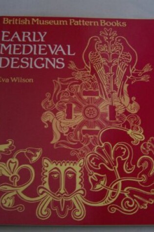 Cover of Early Medieval Designs