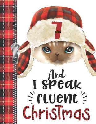Book cover for 7 And I Speak Fluent Christmas