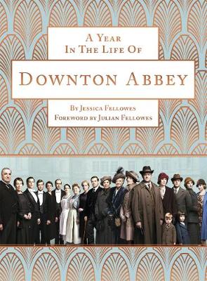 Book cover for A Year in the Life of Downton Abbey (companion to series 5)