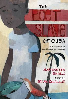 Book cover for The Poet Slave of Cuba: A Biography of Juan Francisco Manzano