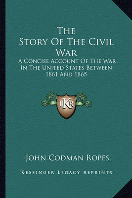 Book cover for The Story of the Civil War the Story of the Civil War