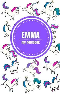 Book cover for Emma - Unicorn Notebook - Personalized Journal/Diary - Fab Girl/Women's Gift - Christmas Stocking Filler - 100 lined pages