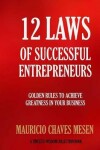 Book cover for 12 Laws Of Successful Entrepreneurs