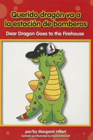 Cover of Querido Dragn Va a la Estacion de Bomberos/Dear Dragon Goes To The Firehouse