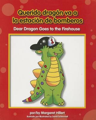 Cover of Querido Dragn Va a la Estacion de Bomberos/Dear Dragon Goes To The Firehouse