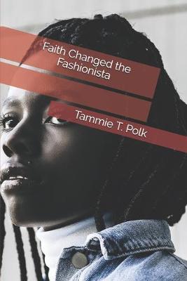 Book cover for Faith Changed the Fashionista