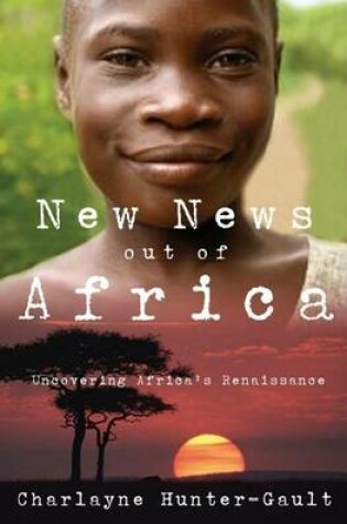 Cover of New News Out of Africa: Uncovering Africa's Renaissance