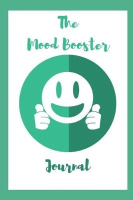 Book cover for The Mood Booster Journal