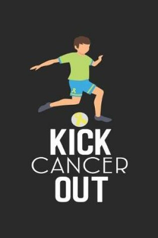 Cover of Kick Cancer Out