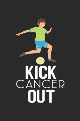 Book cover for Kick Cancer Out