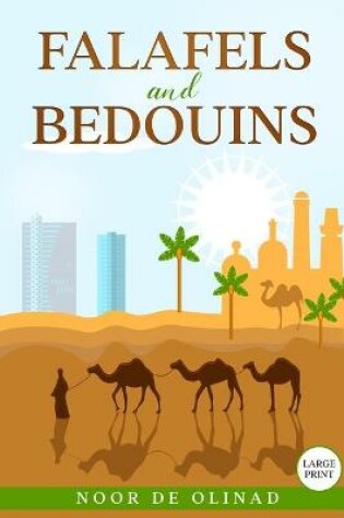 Cover of Falafels and Bedouins (Large Print Paperback)