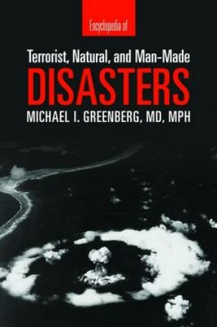 Cover of Encyclopedia of Terrorist, Natural and Man-made Disasters