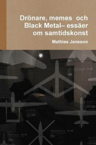 Cover of Dr�nare, memes och Black Metal- ess�er om samtidskonst