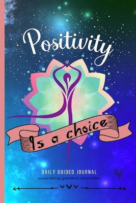 Book cover for Positivity Is A Choice
