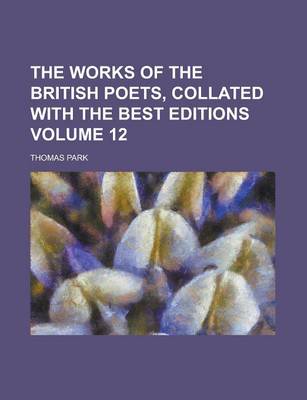 Book cover for The Works of the British Poets, Collated with the Best Editions Volume 12