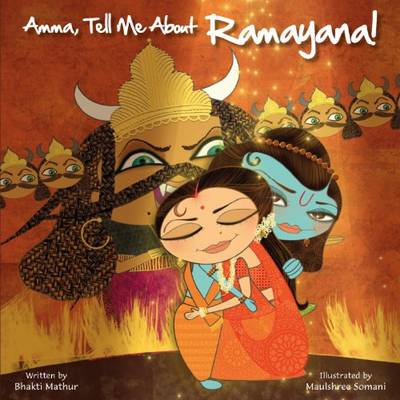Book cover for Amma, Tell Me about Ramayana!