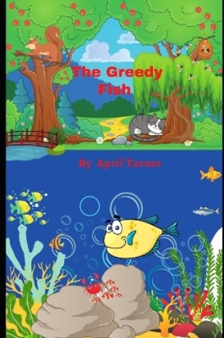 Cover of The greedy fish