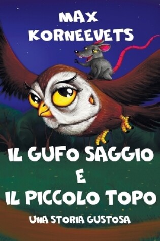 Cover of Il Gufo Saggio E Il Piccolo Topo