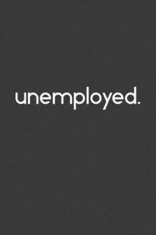 Cover of Unemployed