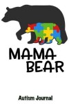 Book cover for Mama Bear - Autism Journal