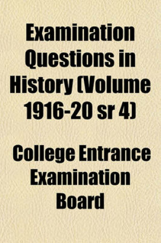 Cover of Examination Questions in History (Volume 1916-20 Sr 4)